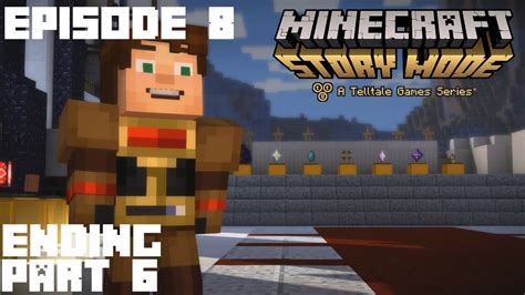 Minecraft Story Mode Episode 8 A Journey S End Ending And End Credits [part 6] Youtube