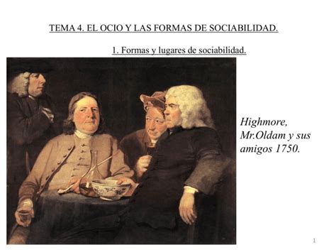 4 El Ocio Y Las Formas De Sociabilidad