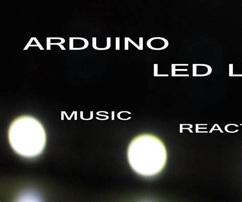 Arduino Led Light Music Reactive 4 Steps Instructables