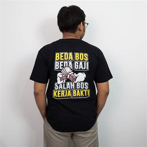 Jual Desain Kaos Keren Kaos Kata Lucu Desain Beda Bos Beda Gaji Bahan