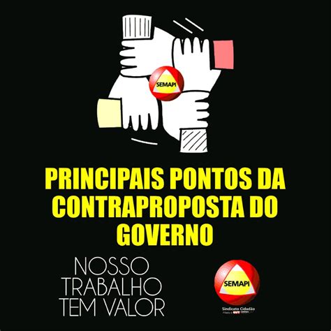 Confira Os Principais Pontos Da Contraproposta Do Governo Semapi