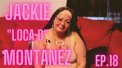 Exclusive The Jackie "Loca D" Montanez Story EP.18 - YouTube