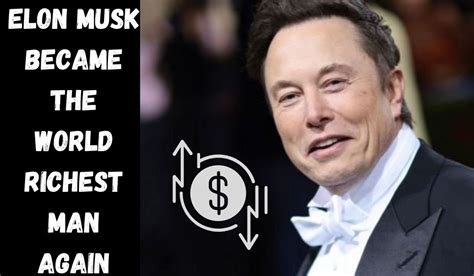 Currently The Richest Man In The World Is Again Elon Musk Pro Infodesk