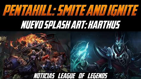 Noticias Lol Pentakill Smite Ignite Splash Art Karthus Youtube