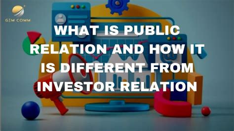 How Public Relations Is Different From Investor Relations Gem Comm