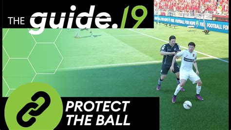 Fifa 19 How To Protect The Ball From Defenders Keep Possession And Win