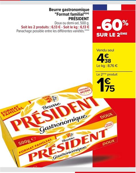 Promo Beurre Gastronomique Format Familial Prèsident chez Carrefour