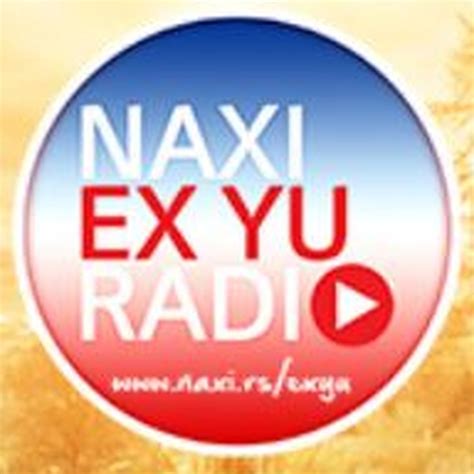 Naxi Radio Ex Yu Radio Belgrade Listen Online