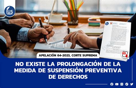 No Existe La Prolongaci N De La Medida De Suspensi N Preventiva De