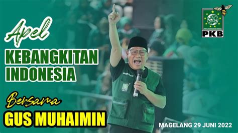 Ribuan Dpac Pkb Se Jawa Tengah Gelar Apel Kebangkitan Indonesia Bersama