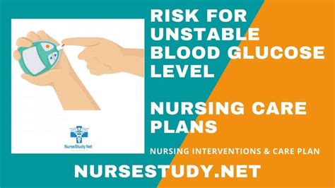 Risk For Unstable Blood Glucose Nursing Diagnosis Care Plan