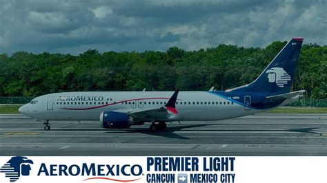 Aeromexico Boeing 737 Max8 Premier Light Cancun ️ Mexico City Youtube