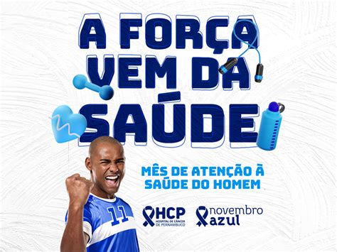 Novembro Azul Hcp Abre Campanha Com Foco Na Saúde Do Homem Hcp