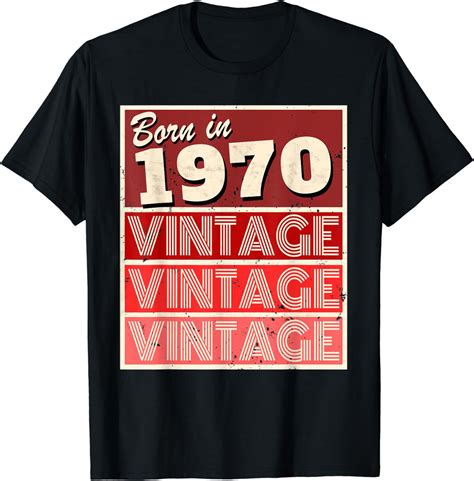 Born In 1970 Birthday T T Shirt Clothing Shoes And Jewelry