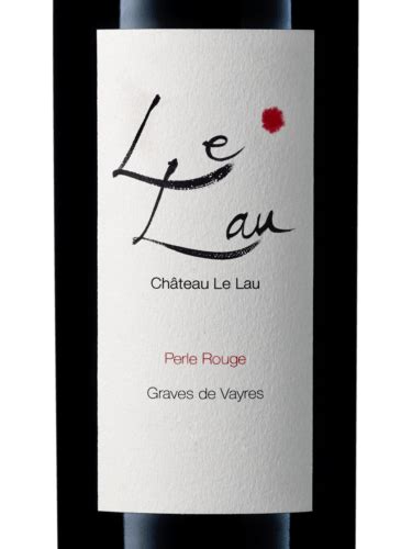 Ch Teau Le Lau Perle Noire Graves De Vayres Vivino Us