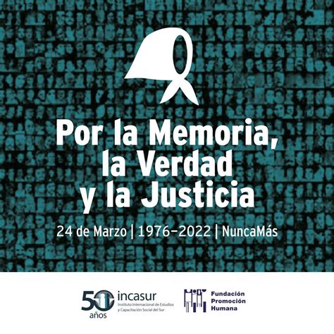 D A Internacional Por La Memoria La Verdad Y La Justicia Incasur Fph