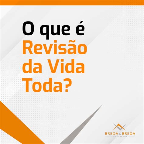 O Que é Revisão Da Vida Toda