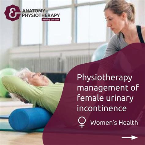 Physiotherapy Management Of Female Urinary Incontinence A