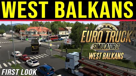 ETS2 1 47 West Balkans First Look I Part 2 Secret Roads 2360 EURO