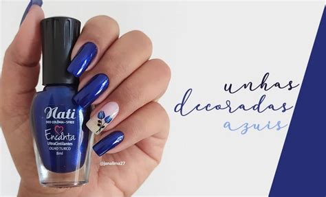 Unhas Decoradas Azul 48 modelos dicas e passo a passo Nati Cosmética