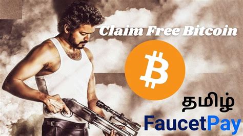 Bitcoin Faucet Claim Upto Satoshi Faucetpay Tamil Youtube