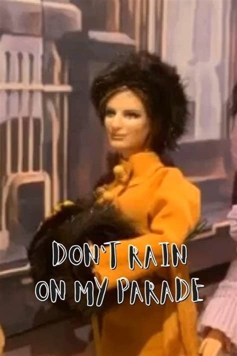 Don't Rain on My Parade (2020) — The Movie Database (TMDB)