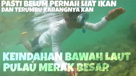 PULAU MERAK BESAR KOTA CILEGON BANTEN SNORKELING YouTube