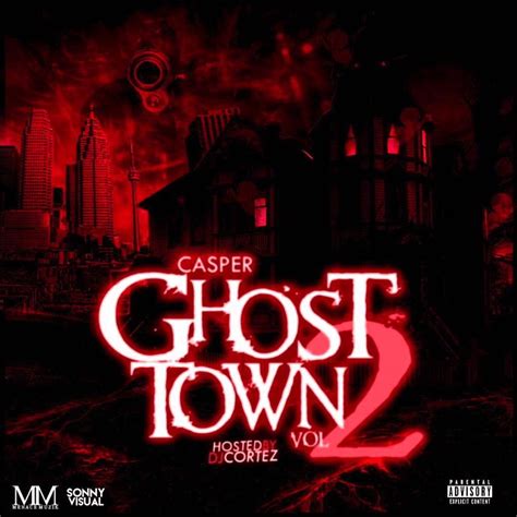 Casper Tng Ghost Town Volume 2 Lyrics And Tracklist Genius