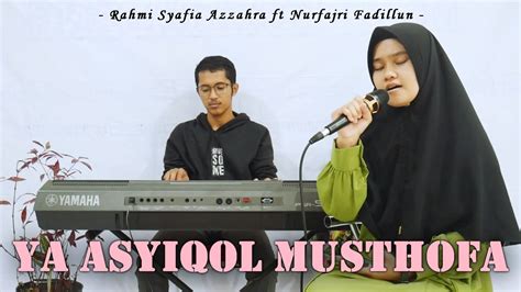 Sabyan Gambus Ya Asyiqol Musthofa Live Cover By Rahmi Syafia