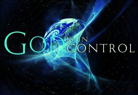 "God is in control".... - Forces of Nature & Nature Background ...