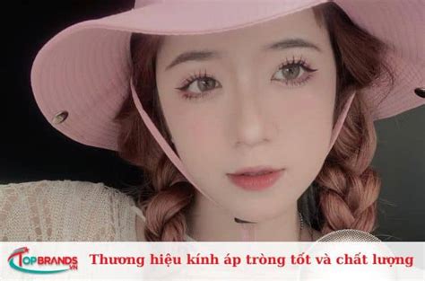 Top 10 Thương Hiệu Kính áp Tròng Tốt Và Chất Lượng Nhất