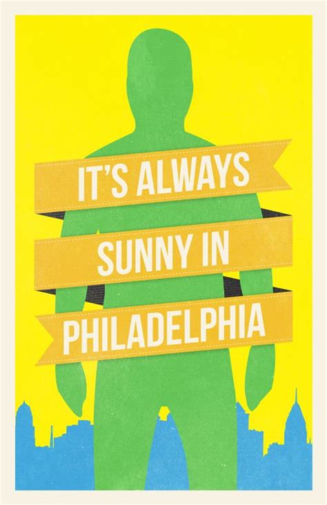 It's Always Sunny In Philadelphia Poster