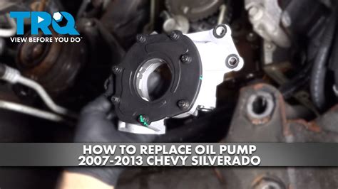 How To Replace Oil Pump 2007 2013 Chevrolet Silverado YouTube