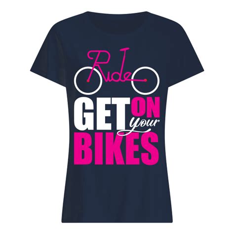 Womens Cycling T Shirts Ride Get On Your Bikes Funny Womens Cycling