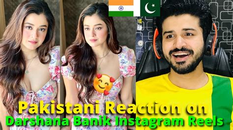 Pakistani React On Darshana Banik Instagram Reels Videos Indian Film