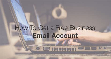 How To Easily Create A Free Business Email Address In Just Minutes