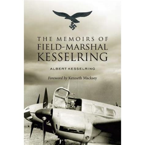 Pre Owned The Memoirs Of Field Marshal Kesselring Paperback