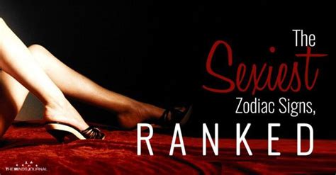 The Sexiest Zodiac Signs Ranked From Least To Most Zodiac Signs Zodiac Signs