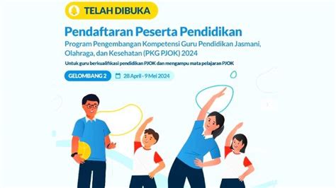 Program PKG PJOK 2024 Gelombang 2 Dibuka Simak Syarat Berkas Cara