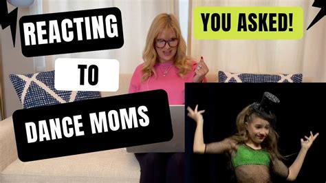 Reacting To Dance Moms You Asked Youtube