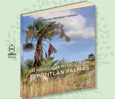 Presentan Libro Acerca De Zapotitl N Palmas Y Su Importante Pasado