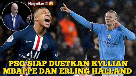 DEMI DUETKAN ERLING HALLAND DAN KYLLIAN MBAPPE PSG SIAP TENDANG MESSI