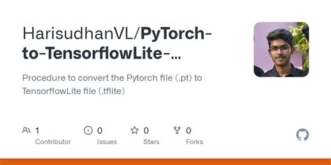 Github Harisudhanvl Pytorch To Tensorflowlite Conversion Procedure