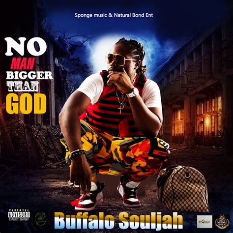 Buffalo Souljah No Man Bigger Than God Ubetoo