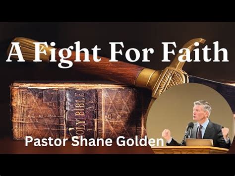 A Fight For Faith 1 1 23 PASTOR SHANE GOLDEN Summit Church