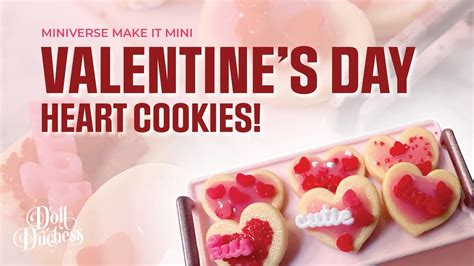 Making Mini Cookies Miniverse Valentines Day Make It Mini Valentines