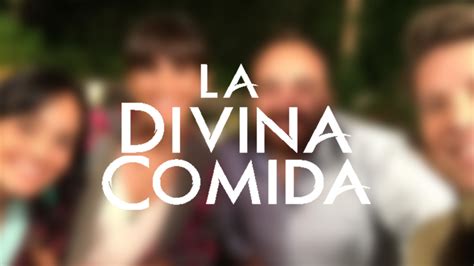 La Divina Comida Vuelve Con Capítulo Estreno Estos Son Los Invitados