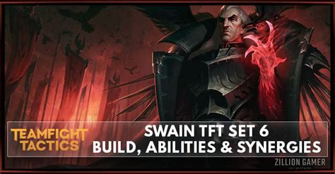 Swain Tft Set Build Abilities Synergies Zilliongamer