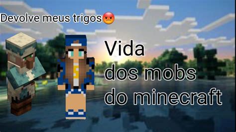 Vida Dos Mobs Do Minecraft Youtube