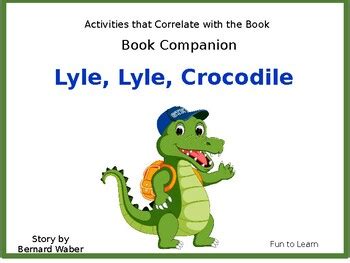 Lyle, Lyle, Crocodile ~ Book Companion by Fun to Learn | TPT